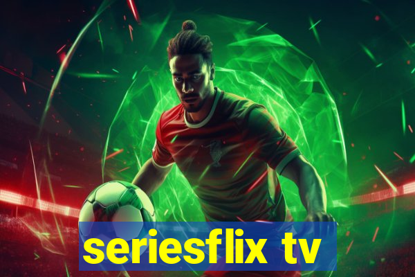 seriesflix tv